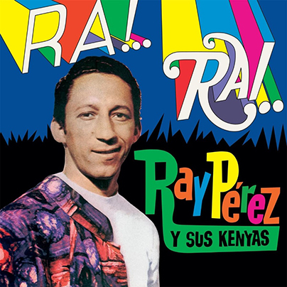 RAY PREZ Y SUS KENYAS - RA! RAI! - PYRAPHON - VAMPISOUL (LP)